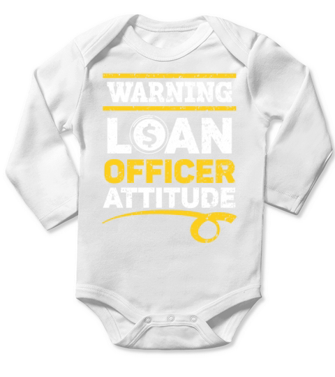Warning Loan Officer Attitude Mortgage Whisperer Long Sleeve Baby One-Piece