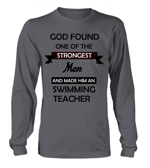 God Found Some Of The Strongest Men And Made Them Long sleeved Unisex