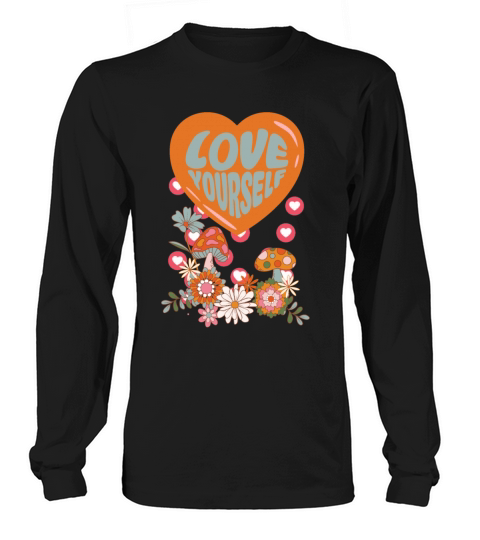 Love yourself retro groovy self care Valentine Long sleeved Unisex