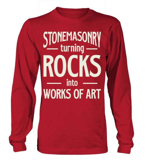 Stonemasonry Turning Rocks Into Works Of Art Long sleeved Unisex