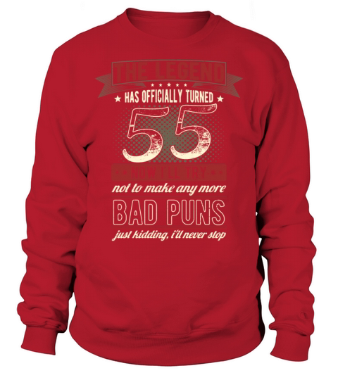 The Legend Officially 55 Years Old 55th Birthday Sweatshirt Unisex