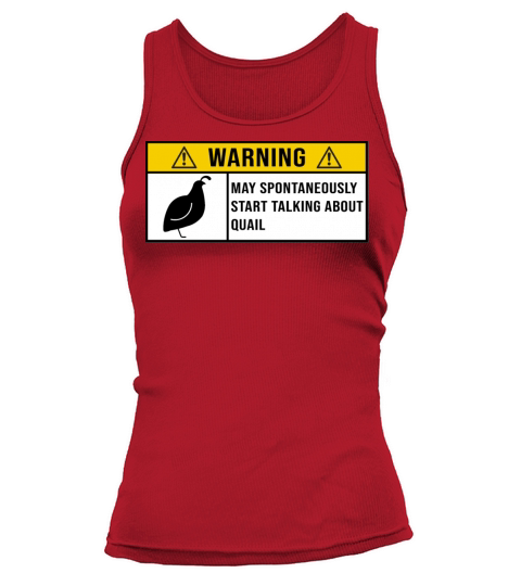 Awesome Quail saying for Quail lovers Tank top Woman