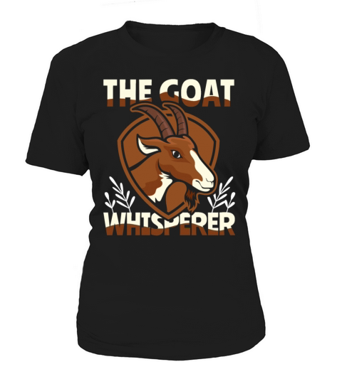 The Goat Whisperer Rancher Agribusiness Women's T-Shirt