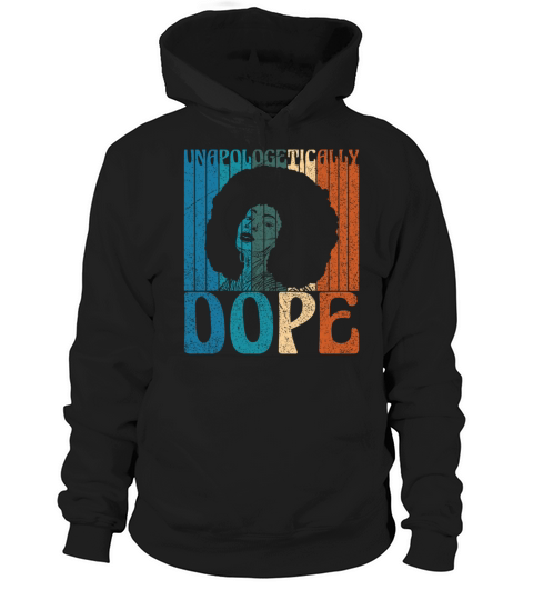 Unapologetically Dope Black History Month Queen Af Hoodie Unisex