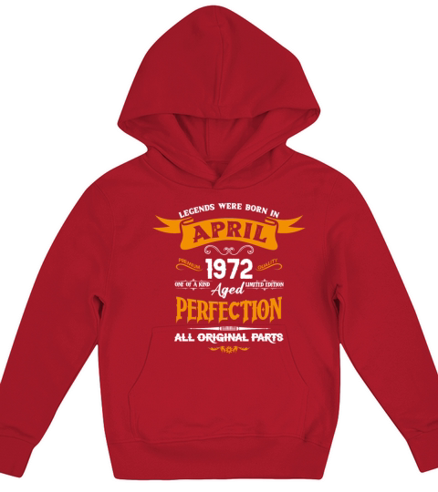 Legends Were Born In April 1972 Kids Hoodie