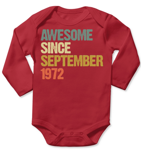 Awesome Since September 1972 Retro Vintage Gift Long Sleeve Baby One-Piece