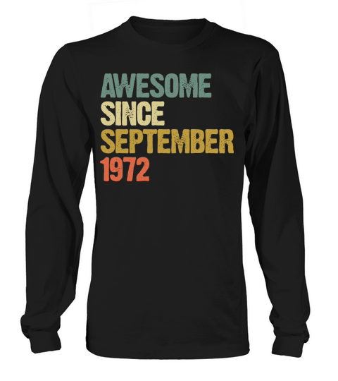 Awesome Since September 1972 Retro Vintage Gift Long sleeved Unisex