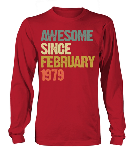 Groovy Retro Awesome Since February 1979 Long sleeved Unisex