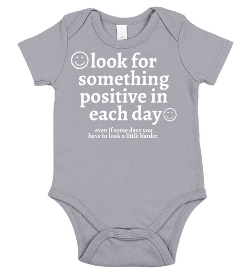 look for something positive in each day Short Sleeve Baby One-Piece