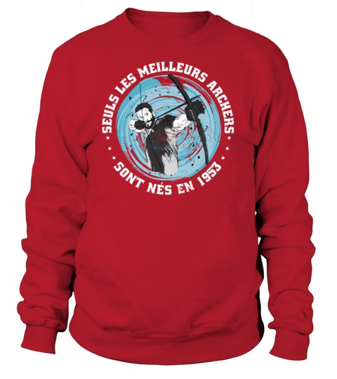 French Archer born 1953 Vintage Birthday Sweatshirt Unisex