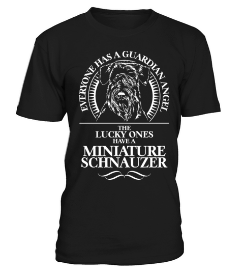 Miniature Schnauzer Guardian Angel dog quote T-Shirt Unisex