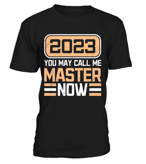 You can call me master now masters degree T-Shirt Unisex