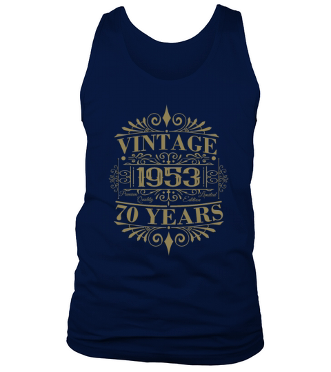 70th Birthday 1953 Vintage Sayings Tank Top Unisex