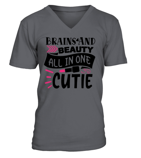 Brains And Beauty All In One Cutie Makeup Quote V-Neck T-shirt