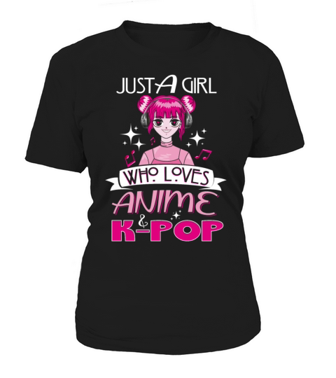 Just A Girl Who Love Anime And K-Pop A Girl That L Women's T-Shirt