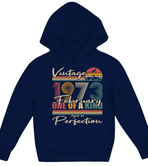 50th birthday february 1973 vintage 1973 Kids Hoodie