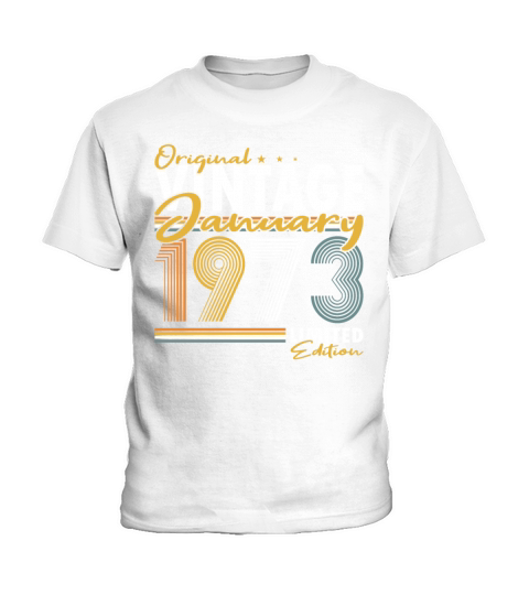 50th birthday january 1973 original 1973 Kids T-Shirt