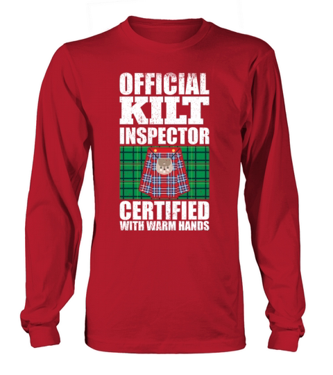 Kilt Inspector Certified With Warm Hands Scottish Long sleeved Unisex