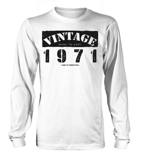 Vintage Classic 1971 52nd Birthday - 52 Years Old Long sleeved Unisex