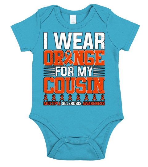 I Wear Orange For My Cousin Multiple Sclerosis Short Sleeve Baby One-Piece