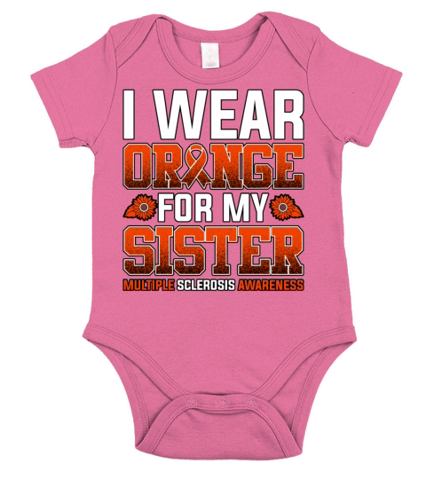 I Wear Orange For My Sister Multiple Sclerosis Short Sleeve Baby One-Piece