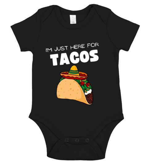 Just here for Tacos Funny Taco lover quote design Short Sleeve Baby One-Piece