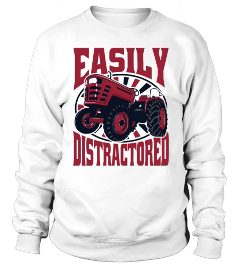 Easily Distractored Agribusiness Agriculture Sweatshirt Unisex
