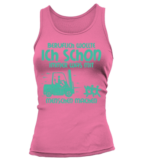 Funny Forklift Quote Truck Operator Forklift Tank top Woman