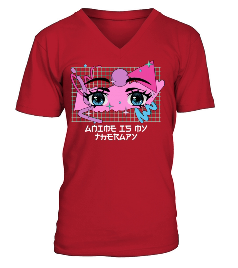 Anime Is My Therapy Manga Sayings Japanese Animati V-Neck T-shirt