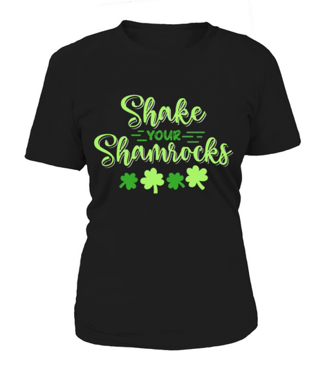 Funny Irish Saint Patricks Day Shake Your Women's T-Shirt