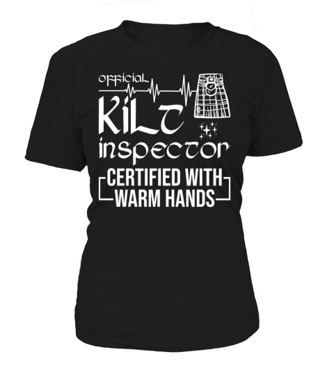 Kilt Inspector Certified With Warm Hands Scottish Women's T-Shirt