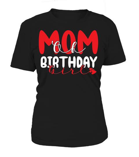 Mom Of Birthday Girl Women's T-Shirt