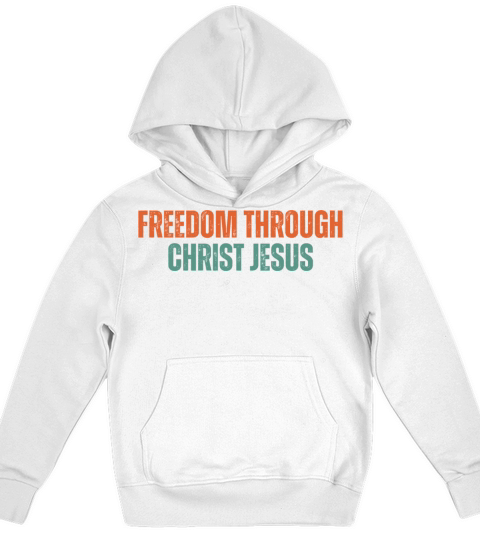 Freedom Through Christ Jesus - Christian Quotes Kids Hoodie