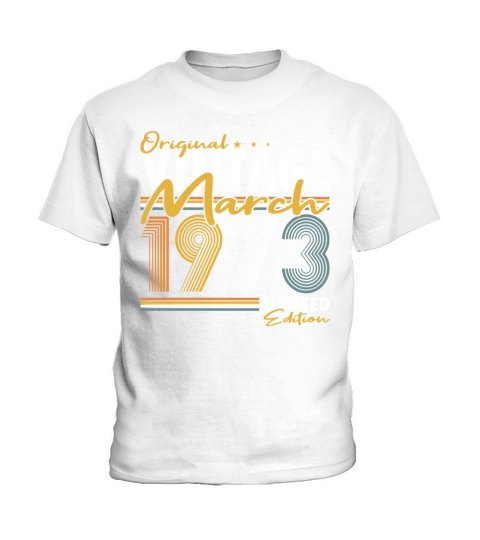 50th birthday march 1973 original 1973 Kids T-Shirt