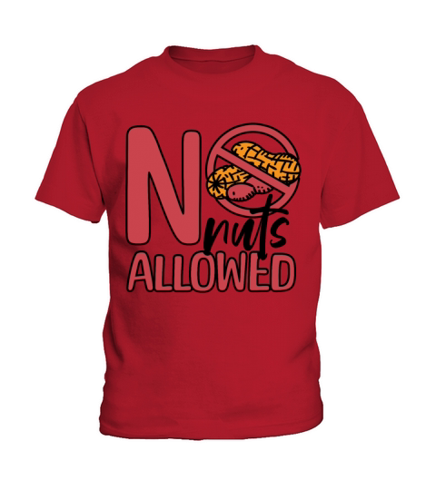 No Nuts Allowed Peanut Allergic Peanut Allergy Kids T-Shirt