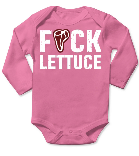 Funny Fck Lettuce Apparel Long Sleeve Baby One-Piece
