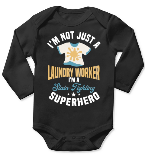 Laundry Worker Quote Long Sleeve Baby One-Piece