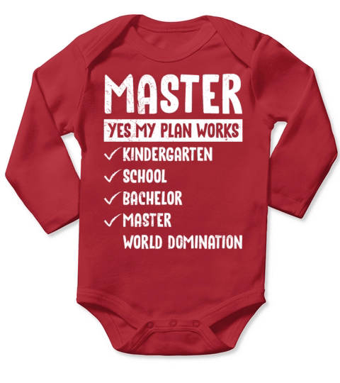My plan works world domination masters degree Long Sleeve Baby One-Piece