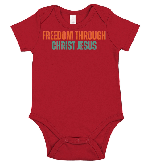 Freedom Through Christ Jesus - Christian Quotes Short Sleeve Baby One-Piece