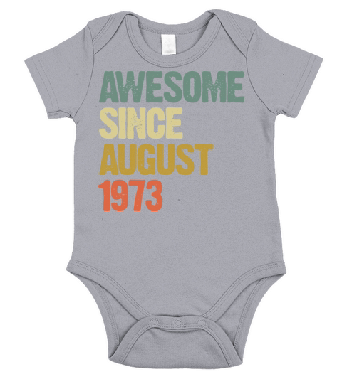 Retro Vintage Awesome Since August 1973 Gift Short Sleeve Baby One-Piece