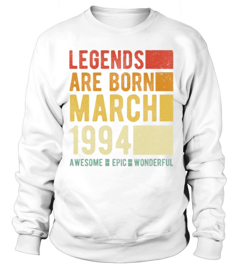 Birthday March 1994 Sweatshirt Unisex