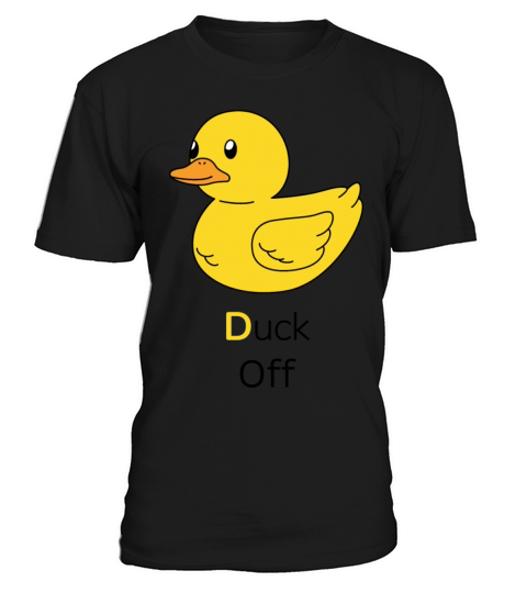 Duck off T-Shirt Unisex