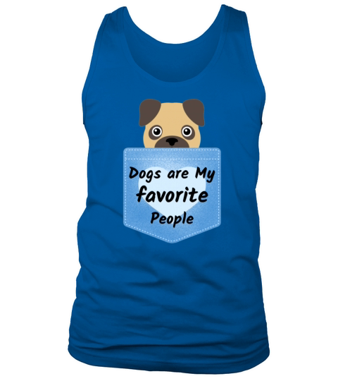 Dogs are my favorite people Tank Top Unisex