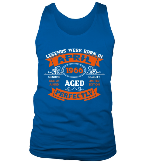 Legends Were Born In April 1966 Birthday Tank Top Unisex