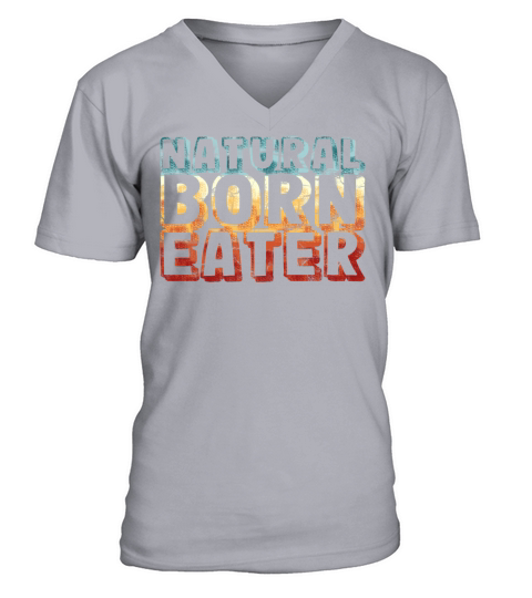 natural born eater - funny retro vintage V-Neck T-shirt