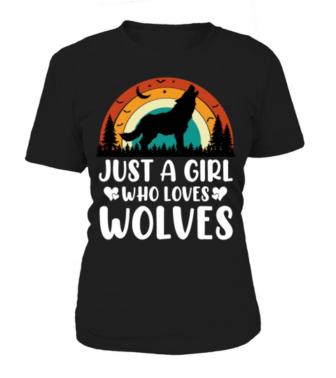 Just A Girl Who Loves Wolves Funny Wolf Lover Gift Women's T-Shirt