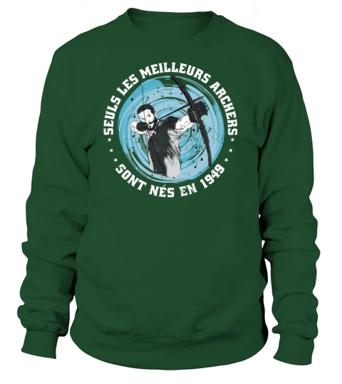 French Archer born 1949 Vintage Birthday Sweatshirt Unisex