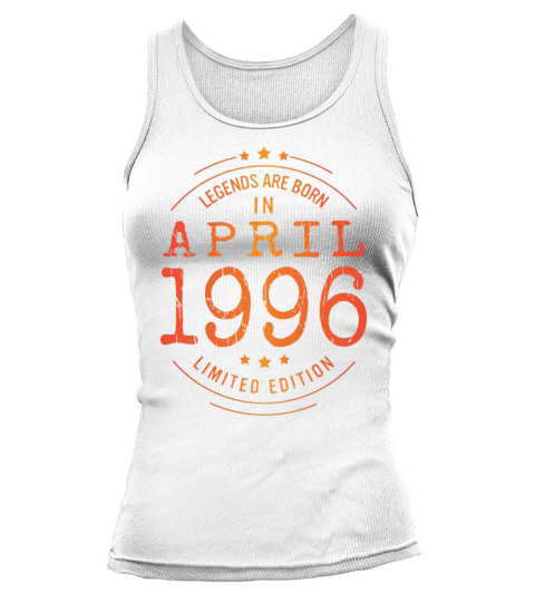 Birthday April 1996 Limited Edition Vintage Legend Tank top Woman