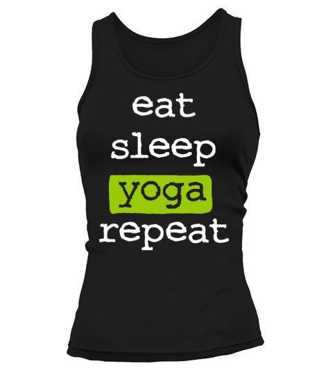 eat sleep yoga repeat Tank top Woman