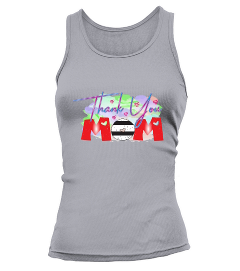 Thank You Mom Happy Mothers Day Tank top Woman